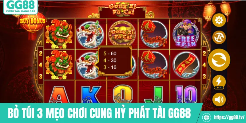 Bỏ túi 3 mẹo chơi cung hỷ phát tài GG88 bất bại