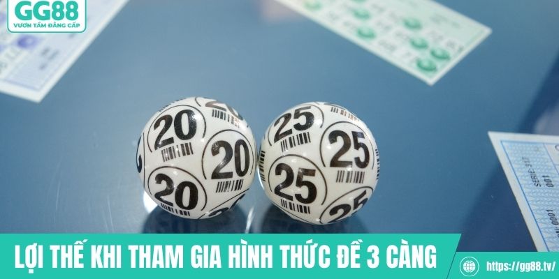 Lợi thế khi tham gia hình thức đề 3 càng