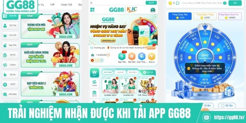 Trải nghiệm nhận được khi người chơi tải app GG88